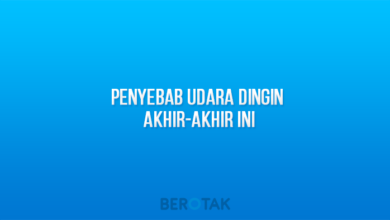 Penyebab Udara Dingin Akhir-Akhir Ini