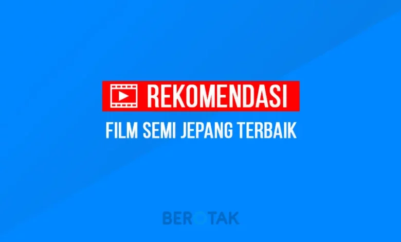 Rekomendasi Film Semi Jepang Terbaik