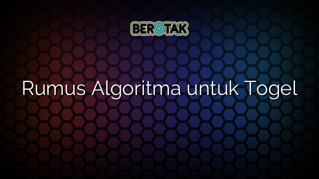 Rumus Algoritma untuk Togel