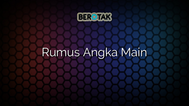 Rumus Angka Main