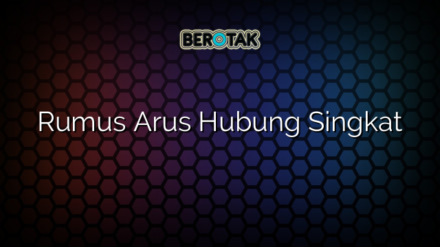 Rumus Arus Hubung Singkat