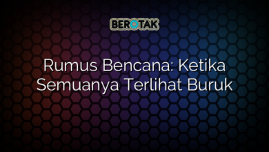 Rumus Bencana: Ketika Semuanya Terlihat Buruk