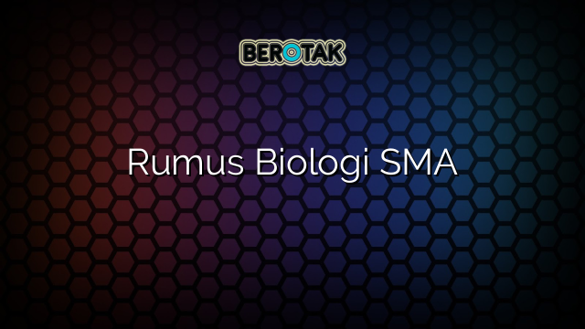 Rumus Biologi SMA