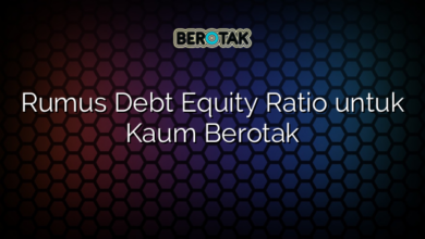 Rumus Debt Equity Ratio untuk Kaum Berotak