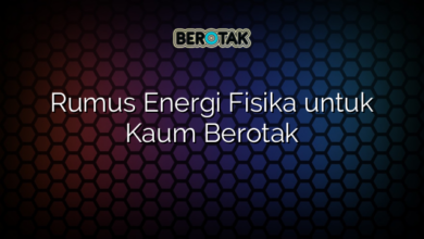 Rumus Energi Fisika untuk Kaum Berotak