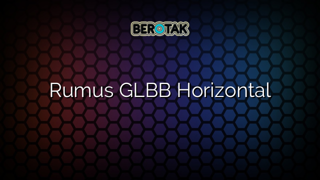 Rumus GLBB Horizontal