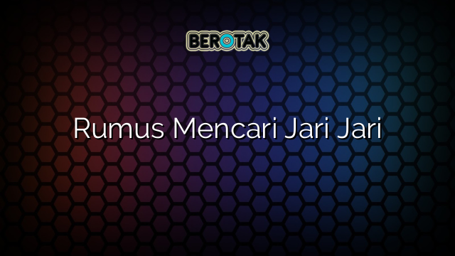 Rumus Mencari Jari Jari