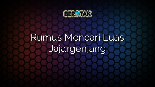 Rumus Mencari Luas Jajargenjang