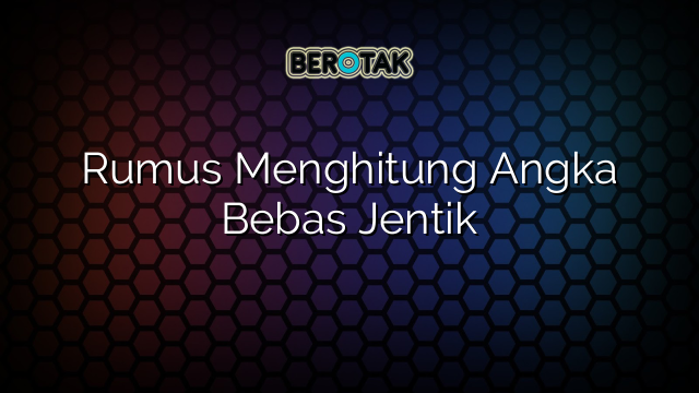 Rumus Menghitung Angka Bebas Jentik