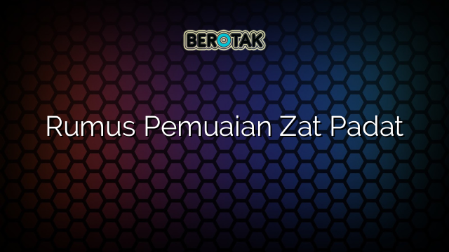 Rumus Pemuaian Zat Padat