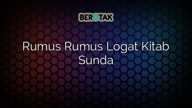 Rumus Rumus Logat Kitab Sunda