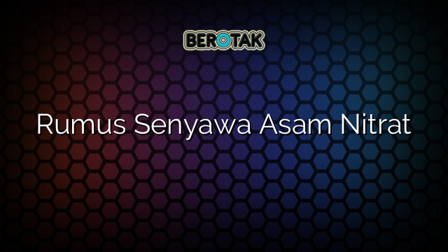 Rumus Senyawa Asam Nitrat