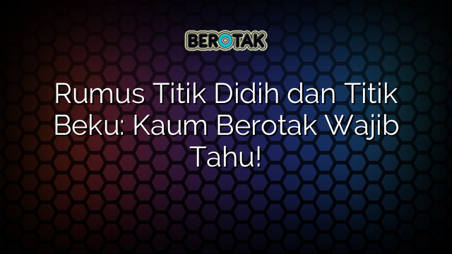 Rumus Titik Didih dan Titik Beku: Kaum Berotak Wajib Tahu!