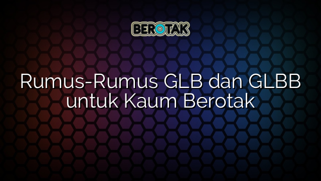 Rumus-Rumus GLB dan GLBB untuk Kaum Berotak