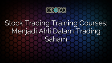 Stock Trading Training Courses: Menjadi Ahli Dalam Trading Saham