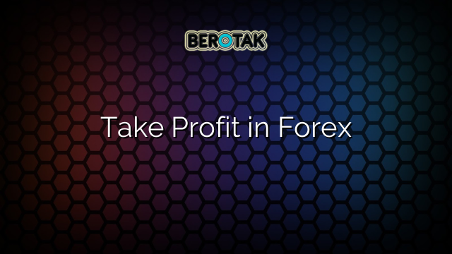 Take Profit in Forex