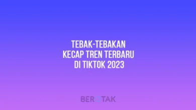 Tebak-tebakan Kecap Tren Terbaru di Tiktok 2023