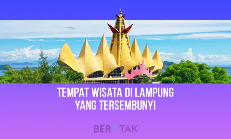 Tempat Wisata di Lampung yang Tersembunyi