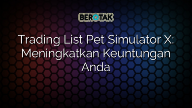 Trading List Pet Simulator X: Meningkatkan Keuntungan Anda