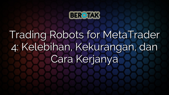 trading robots for metatrader 4