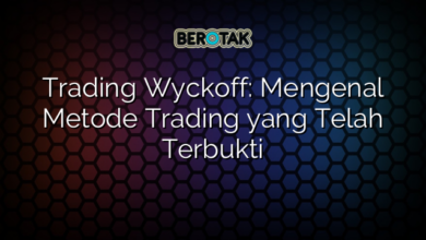 Trading Wyckoff: Mengenal Metode Trading yang Telah Terbukti