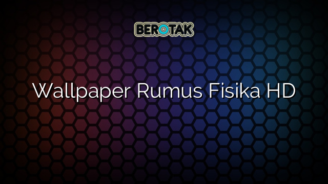 Wallpaper Rumus Fisika HD