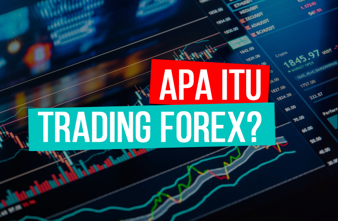 apa itu trading forex