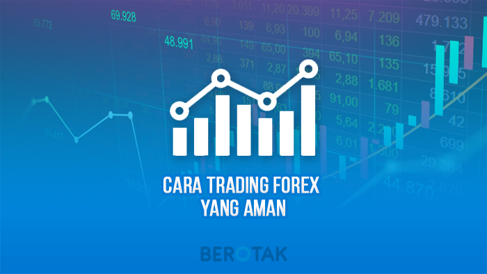 cara trading forex aman