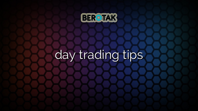 day trading tips