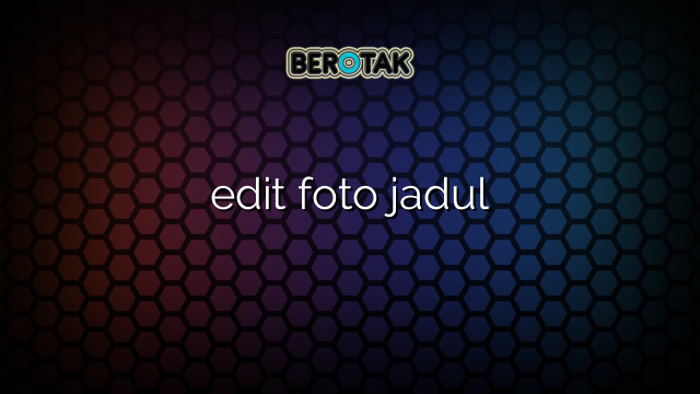 edit foto jadul