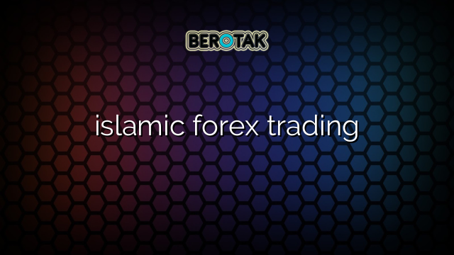 islamic forex trading