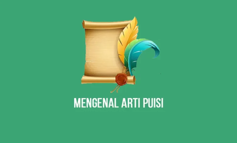 mengenal arti puisi